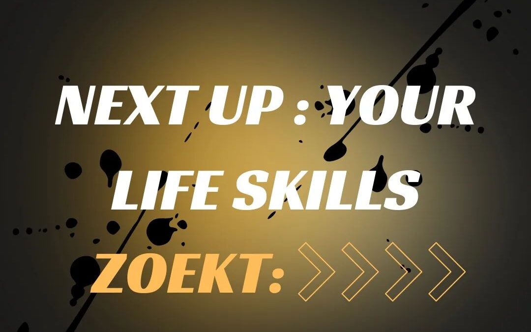 Next Up your life skills