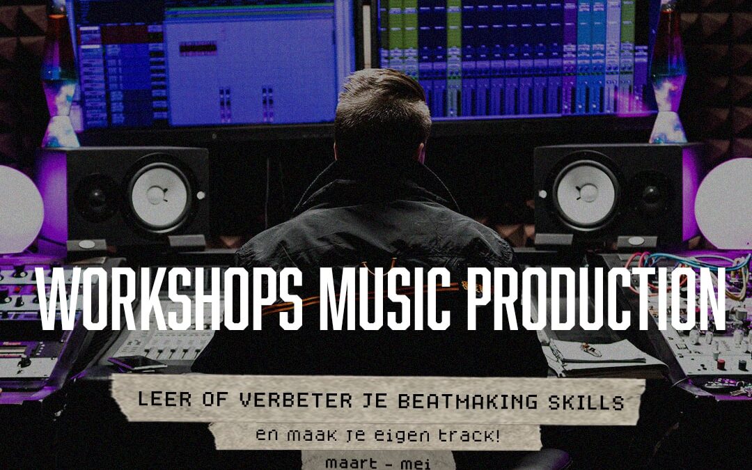 Workshops rap & music production vanaf maart
